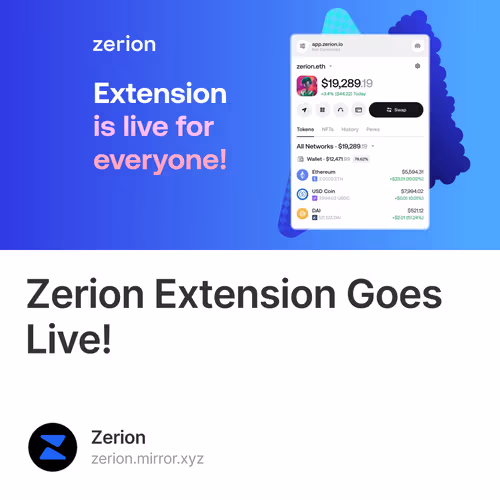 Zerion Extension Goes Live!