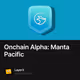 Onchain Alpha: Manta Pacific