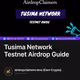 Tusima Network Testnet Airdrop Guide