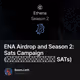 ENA Airdrop and Season 2: Sats Campaign (รอบนี้แจก SATs)