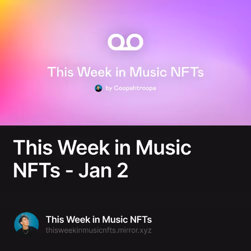 This Week in Music NFTs - Jan 2
