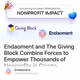 Endaoment and The Giving Block Combine Forces to Empower Thousands of Nonprofits in Crypto