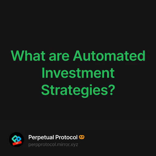 What are Automated Investment Strategies?