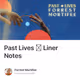 Past Lives 𓁆 Liner Notes