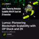Lumoz: Pioneering Blockchain Scalability with OP Stack and ZK Innovation