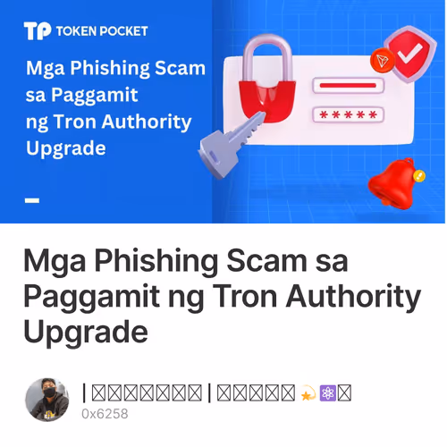 Mga Phishing Scam sa Paggamit ng Tron Authority Upgrade