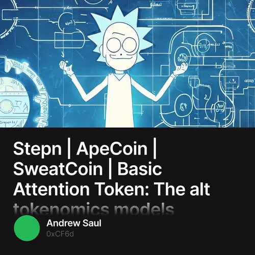 Stepn | ApeCoin | SweatCoin | Basic Attention Token: The alt tokenomics models