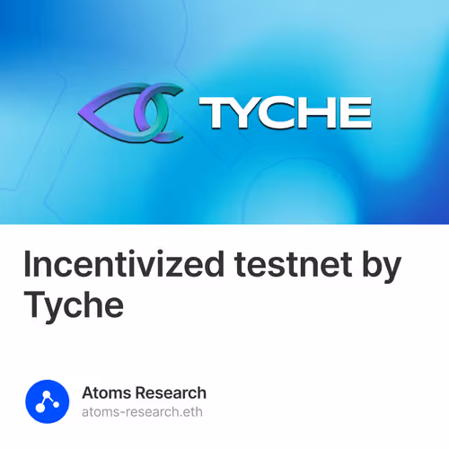 Incentivized testnet by Tyche