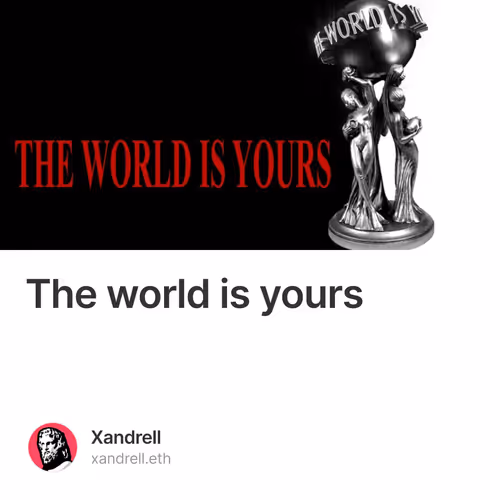 The world is yours