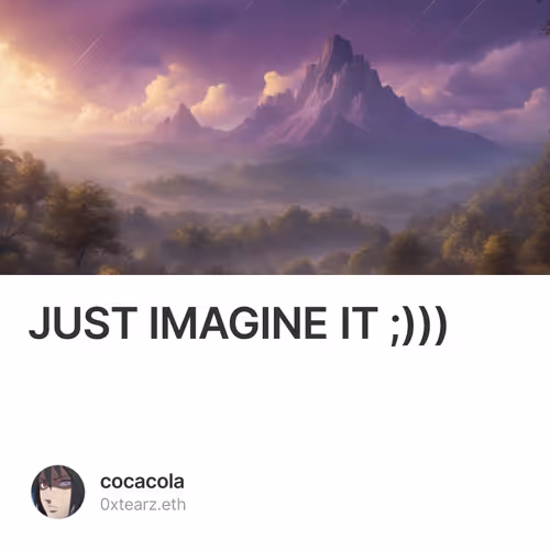 JUST IMAGINE IT ;)))