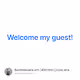 Welcome my guest!
