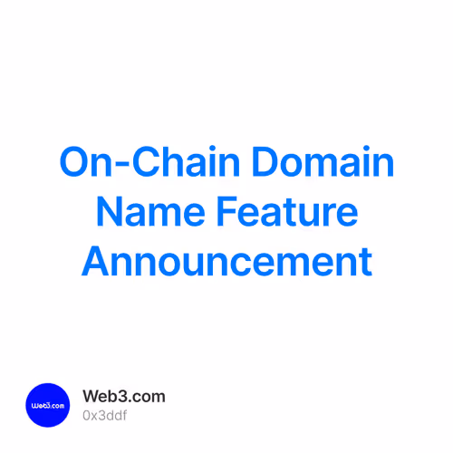 On-Chain Domain Name Feature Announcement