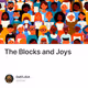 The Blocks and Joys