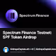 Spectrum Finance Testnet: SPF Token Airdrop