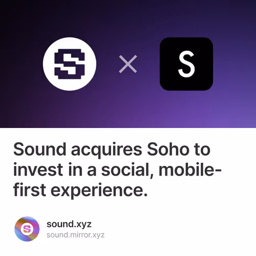 Sound acquires Soho to invest in a social, mobile-first experience.