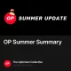 OP Summer Summary
