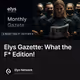 Elys Gazette: What the F* Edition!