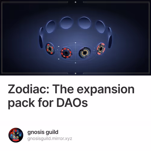Zodiac: The expansion pack for DAOs