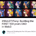#Web3Tiffany: Buidling the FIRST 100 years DAO in Web3