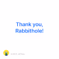 Thank you Rabbithole