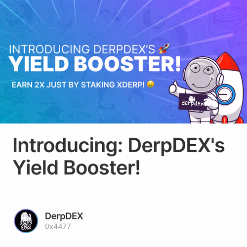Introducing: DerpDEX's Yield Booster!