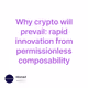 Why crypto will prevail: rapid innovation from permissionless composability