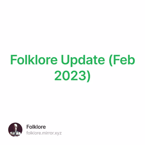 Folklore Update (Feb 2023)