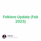 Folklore Update (Feb 2023)