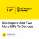 Developers Add Two More EIPs To Dencun