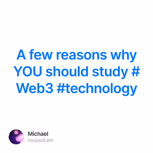 A few reasons why YOU should study #Web3 #technology