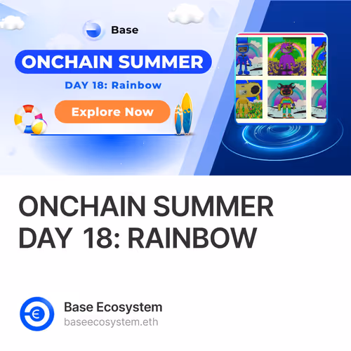 ONCHAIN SUMMER DAY 18: RAINBOW