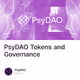 PsyDAO Tokens and Governance
