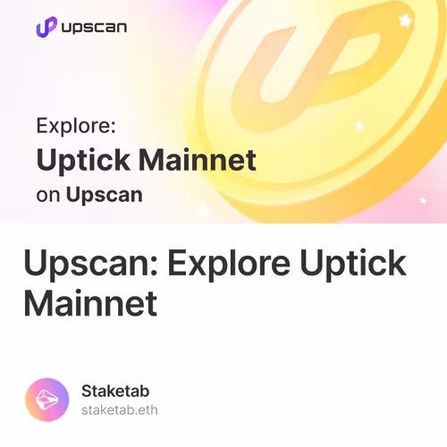 Upscan: Explore Uptick Mainnet
