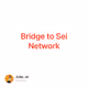 Bridge to Sei Network