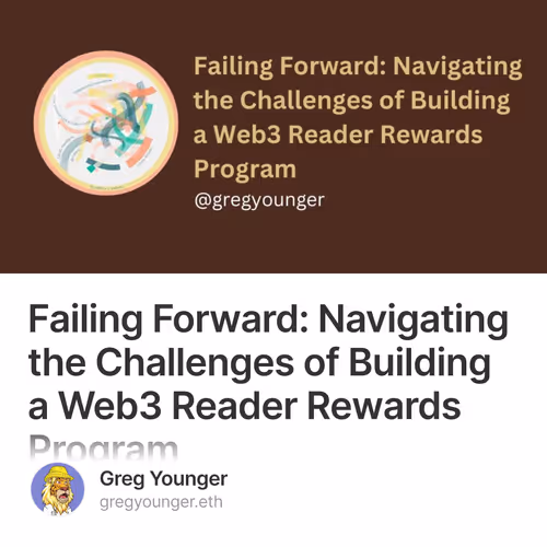 Failing Forward: Navigating the Challenges of Building a Web3 Reader Rewards Program