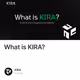 What is KIRA?