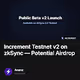 Increment Testnet v2 on zkSync  Potential Airdrop