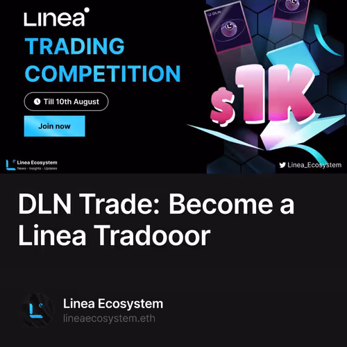 DLN Trade: Become a Linea Tradooor