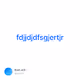 fdjjdjdfsgjertjr