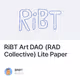 RiBT Art DAO (RAD Collective) Lite Paper