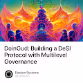 DoinGud: Building a DeSI Protocol with Multilevel Governance