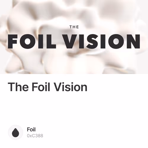 The Foil Vision