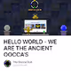 HELLO WORLD - WE ARE THE ANCIENT OOCCA'S