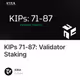 KIPs 71-87: Validator Staking