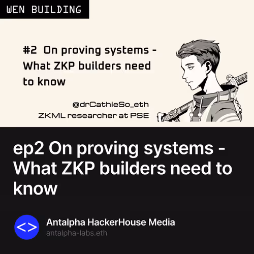 ep2 On proving systems - What ZKP builders need to know