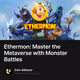 Ethermon: Master the Metaverse with Monster Battles