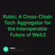 Rubic: A Cross-Chain Tech Aggregator for the Interoperable Future of Web3