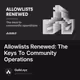 Allowlists Renewed: The Keys To Community Operations