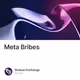 Meta Bribes