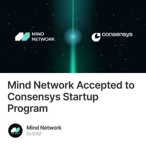 Mind Network Accepted to Consensys Startup Program